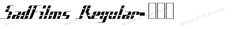 SadFilms Regular字体转换